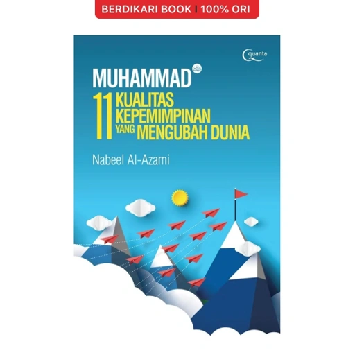 Image of Muhammad (Saw.): 11 Kualitas Kepemimpinan yang Mengubah Dunia - Gramedia