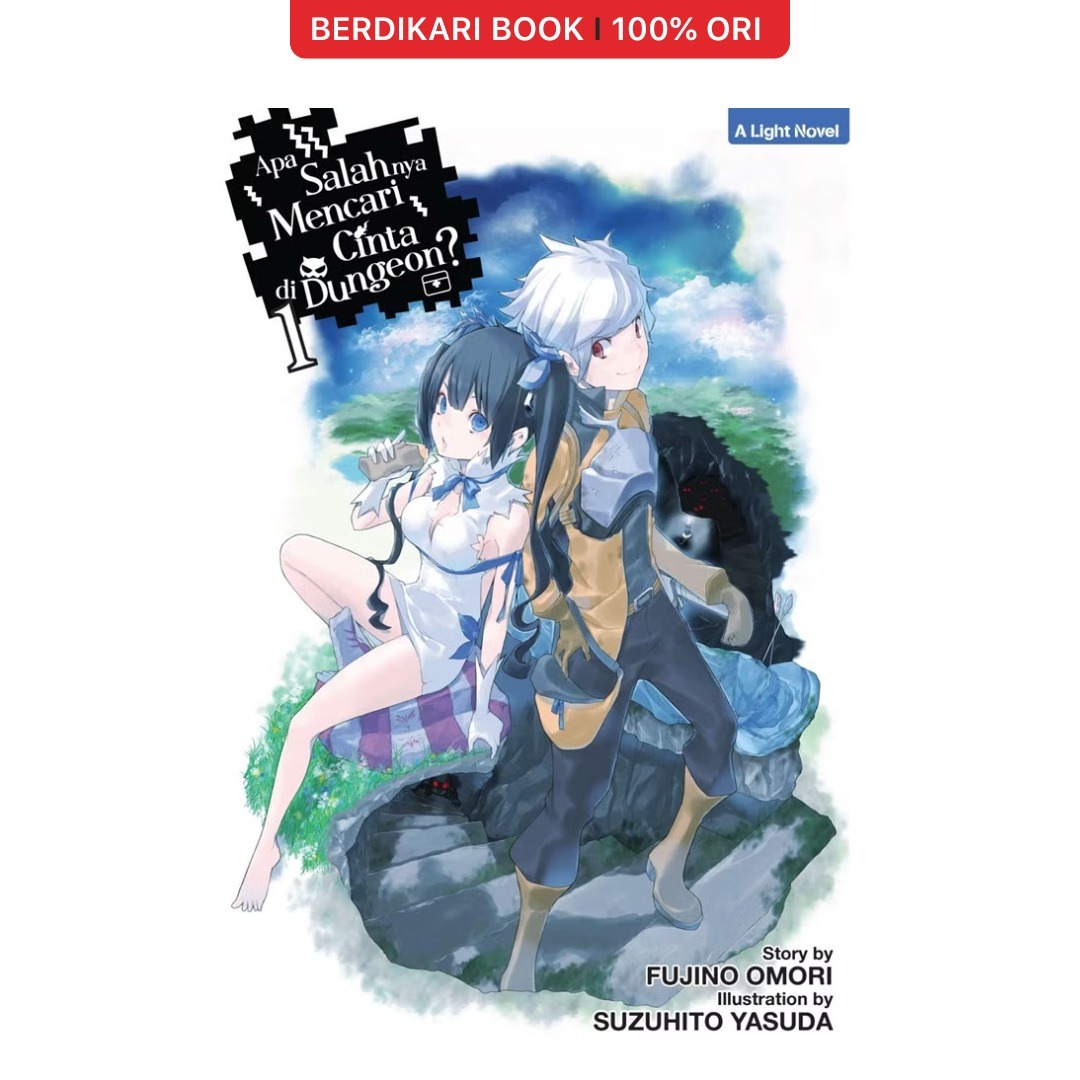 Light Novel Apa Salahnya Mencari Cinta di Dungeon? - Gramedia