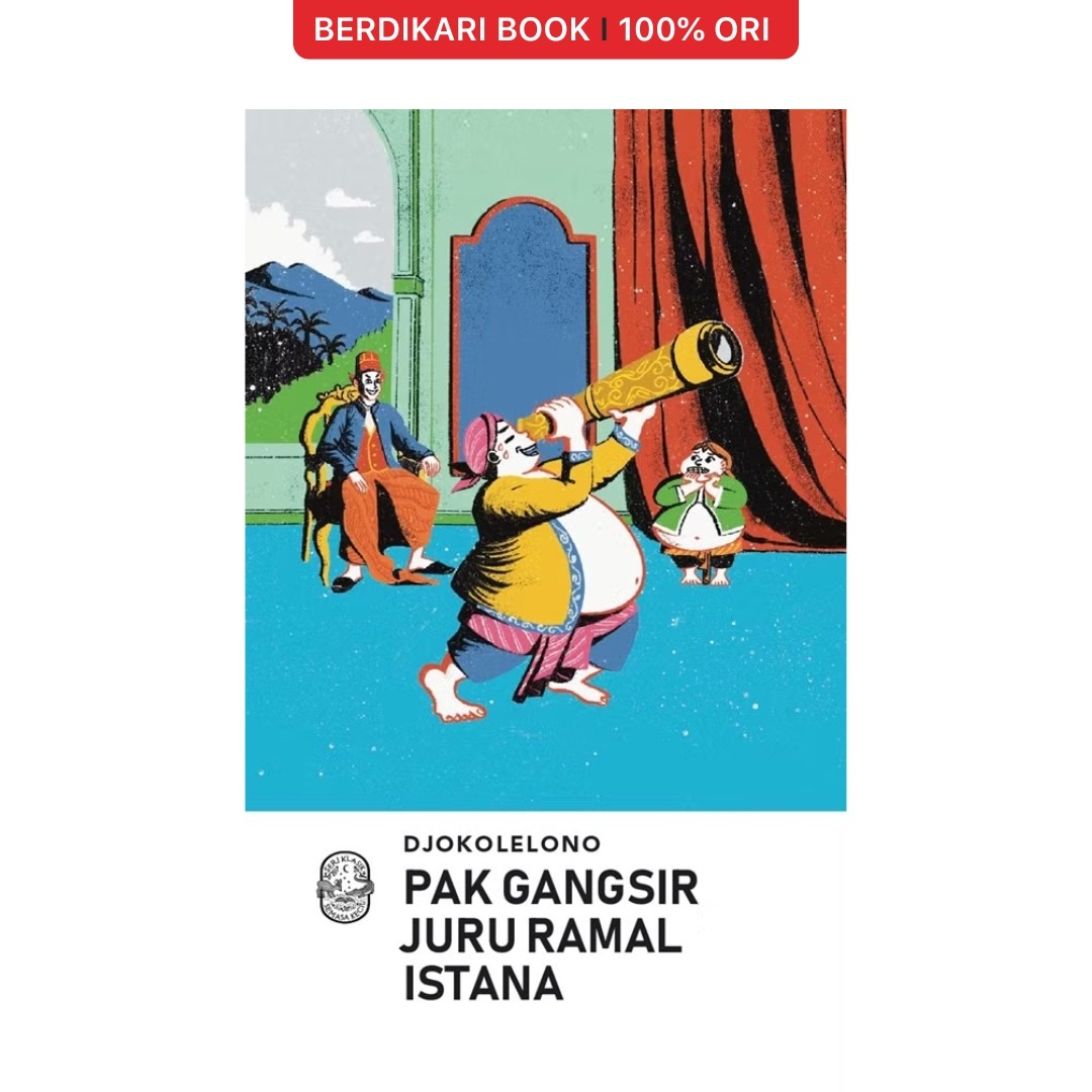 Djokolelono; Pak Gangsir Juru Ramal Istana (Seri Klasik Semasa Kecil) - Gramedia