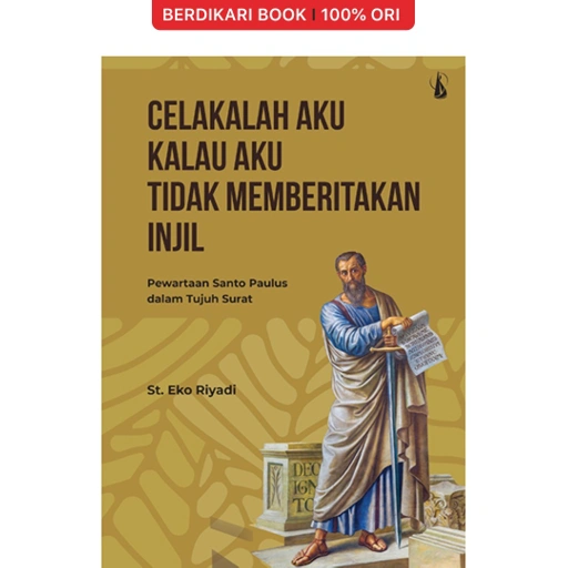 Image of Celakalah Aku Kalau Aku Tidak Memberitakan Injil - Kanisius
