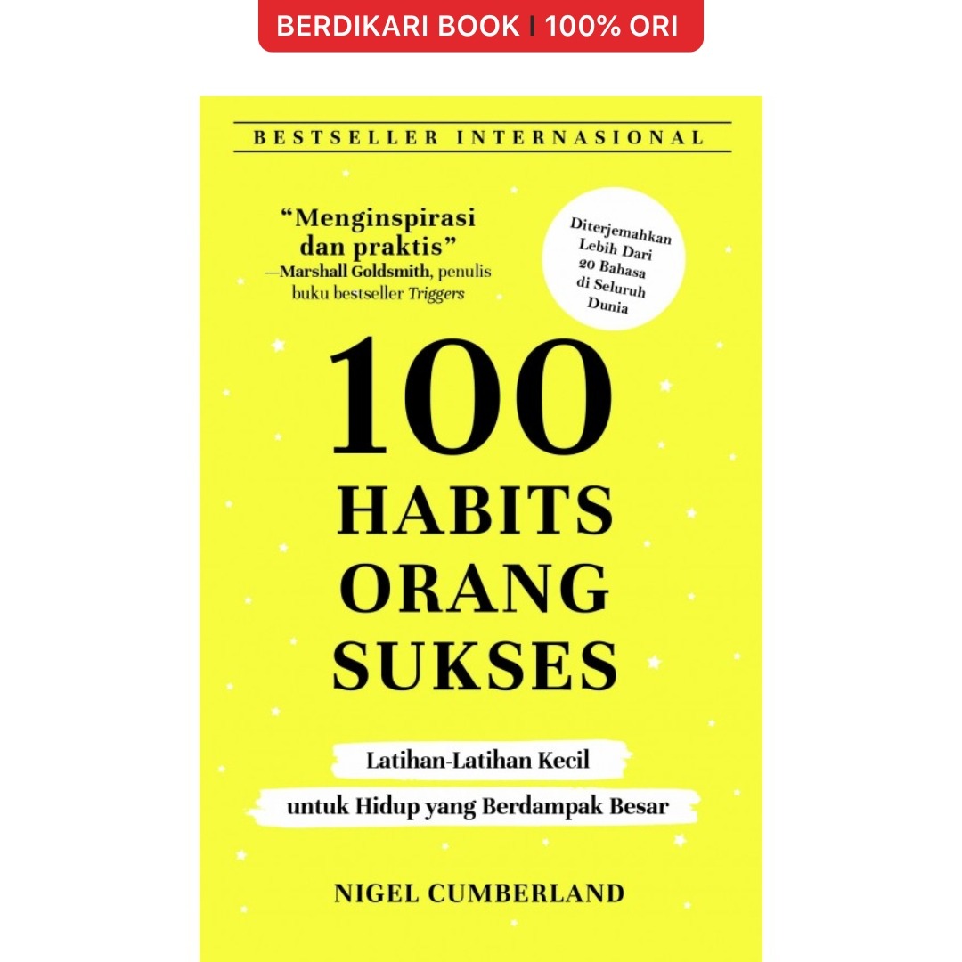 100 Habits Orang Sukses: Latihan-Latihan Kecil untuk Hidup yang Berdampak Besar - Alvabet