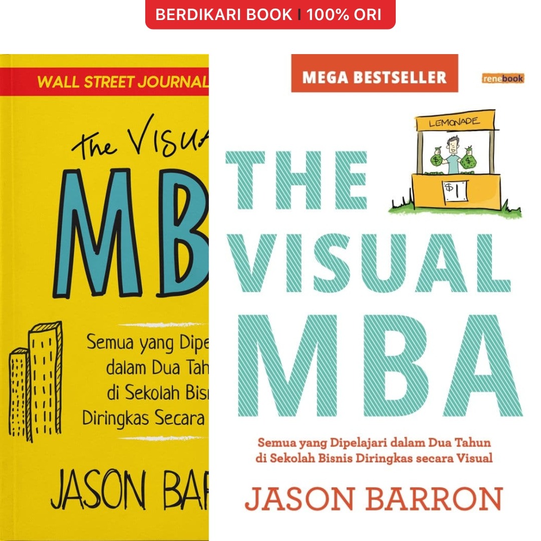 The Visual MBA Semua yang Dipelajari Di Sekolah Bisnis - Renebook