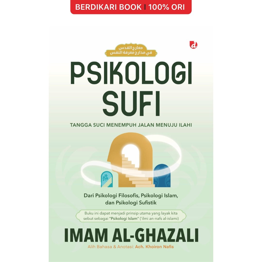 Al-Ghazali; Psikologi Sufi: Tangga Suci Menempuh Jalan Menuju Ilahi - Diva Press