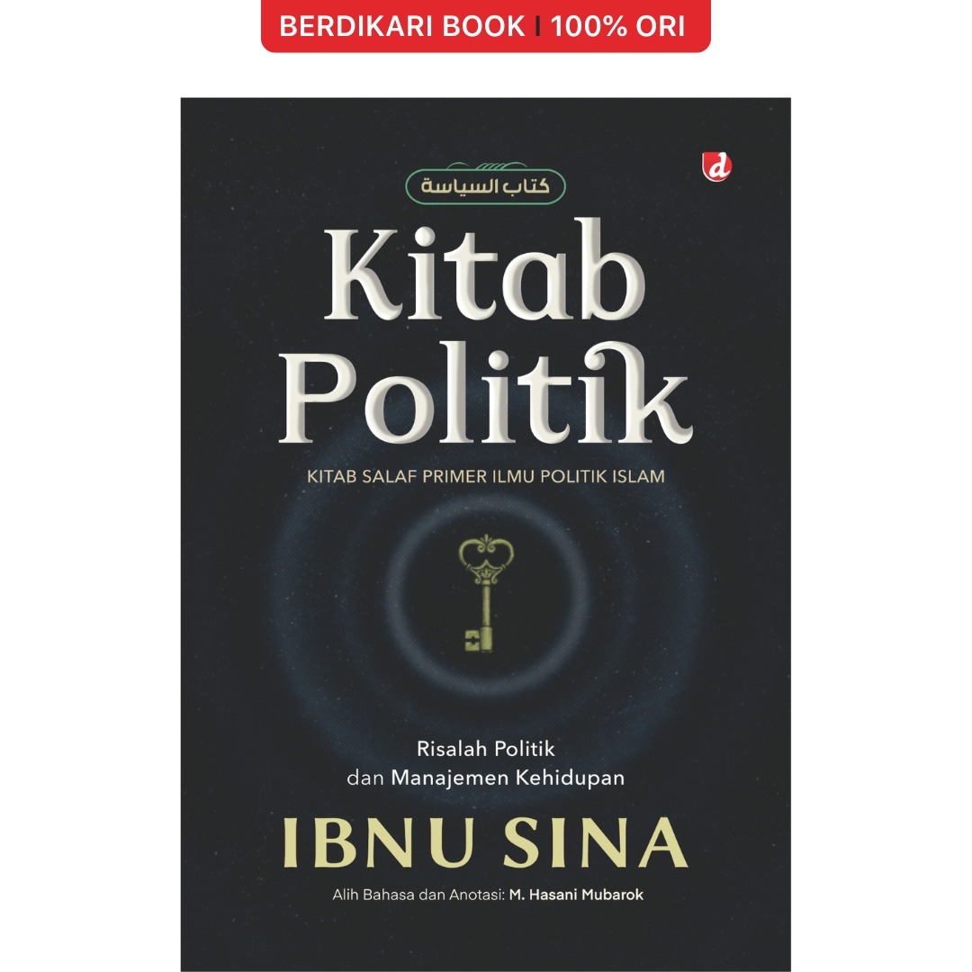 Kitab Politik: Kitab Salaf Primer Ilmu Politik Islam Ibnu Sina - Diva Press