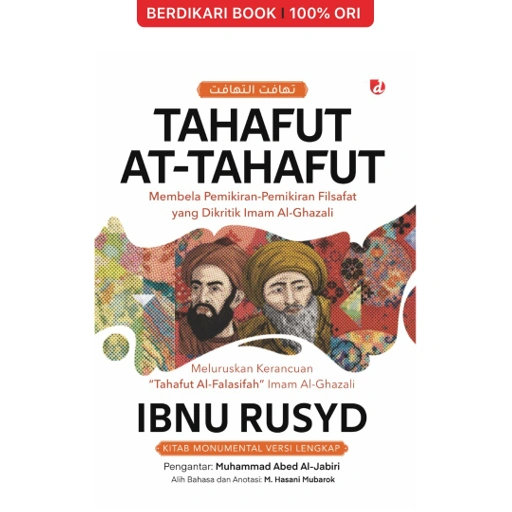 Image of Tahafut at-Tahafut: Membela Pemikiran-Pemikiran Filsafat yang Dikritik Imam al-Ghazali - Diva Press