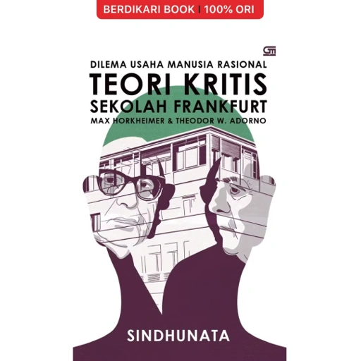Image of Sindhunata: Dilema Usaha Manusia Rasional: Teori Kritis Sekolah Frankfurt - Gramedia