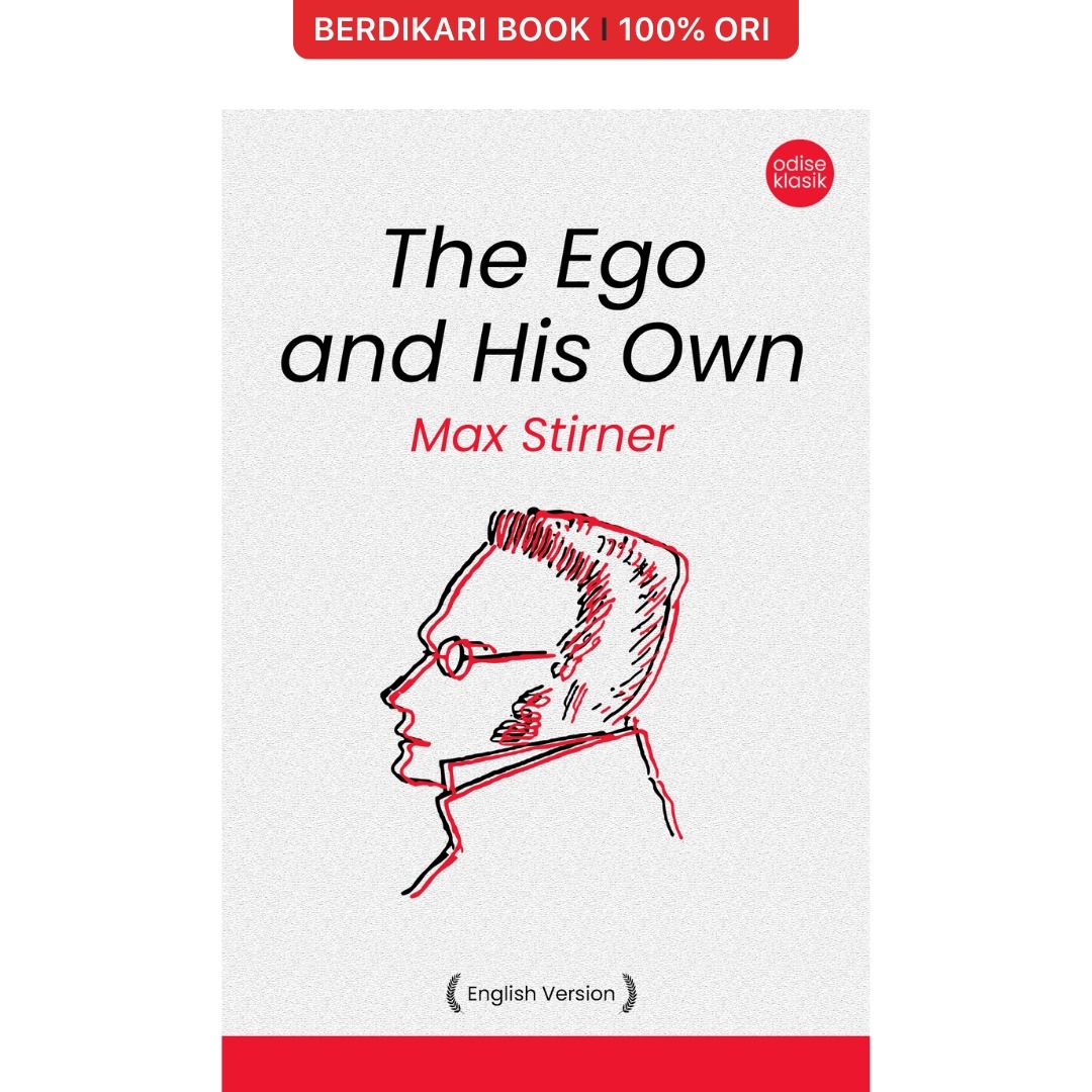 The Ego and His Own Max Stirner (English Version) - Odyssee - Berdikari ...