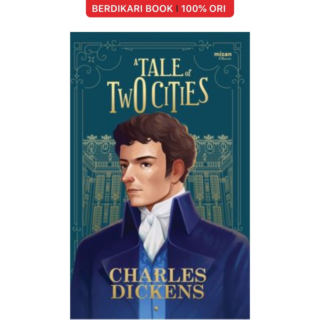 A The Tale of Two Cities (Charles Dickens) - Mizan