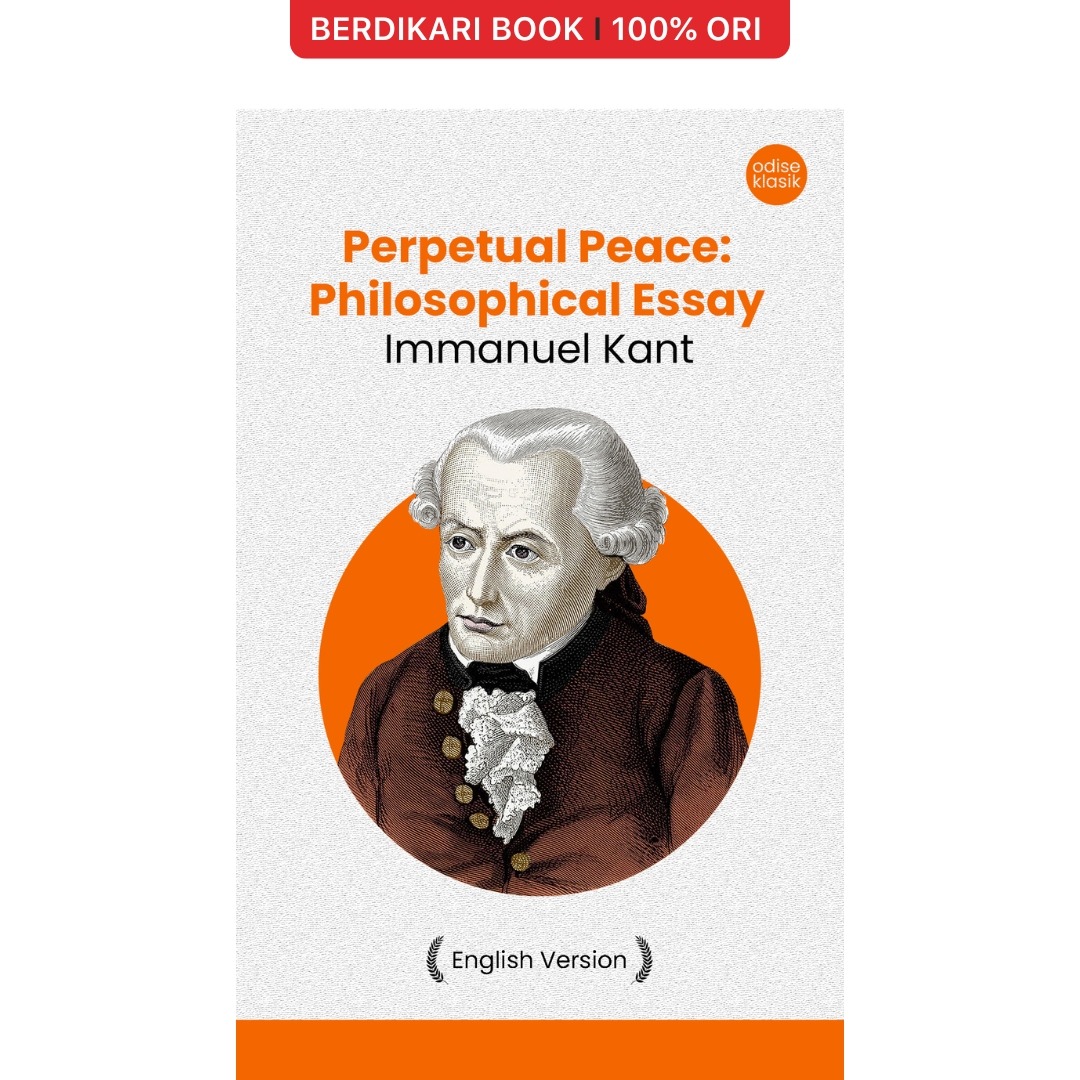 Perpetual Peace: Philosophical Essay Immanuel Kant (English Version) - Odyssee