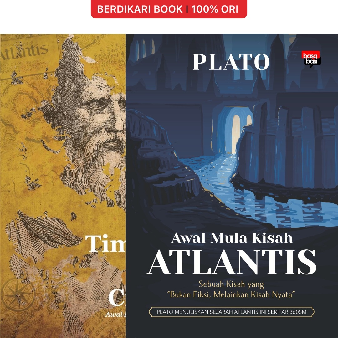 Plato; Timaeus dan Critias Awal Mula Kisah Atlantis - Basabasi