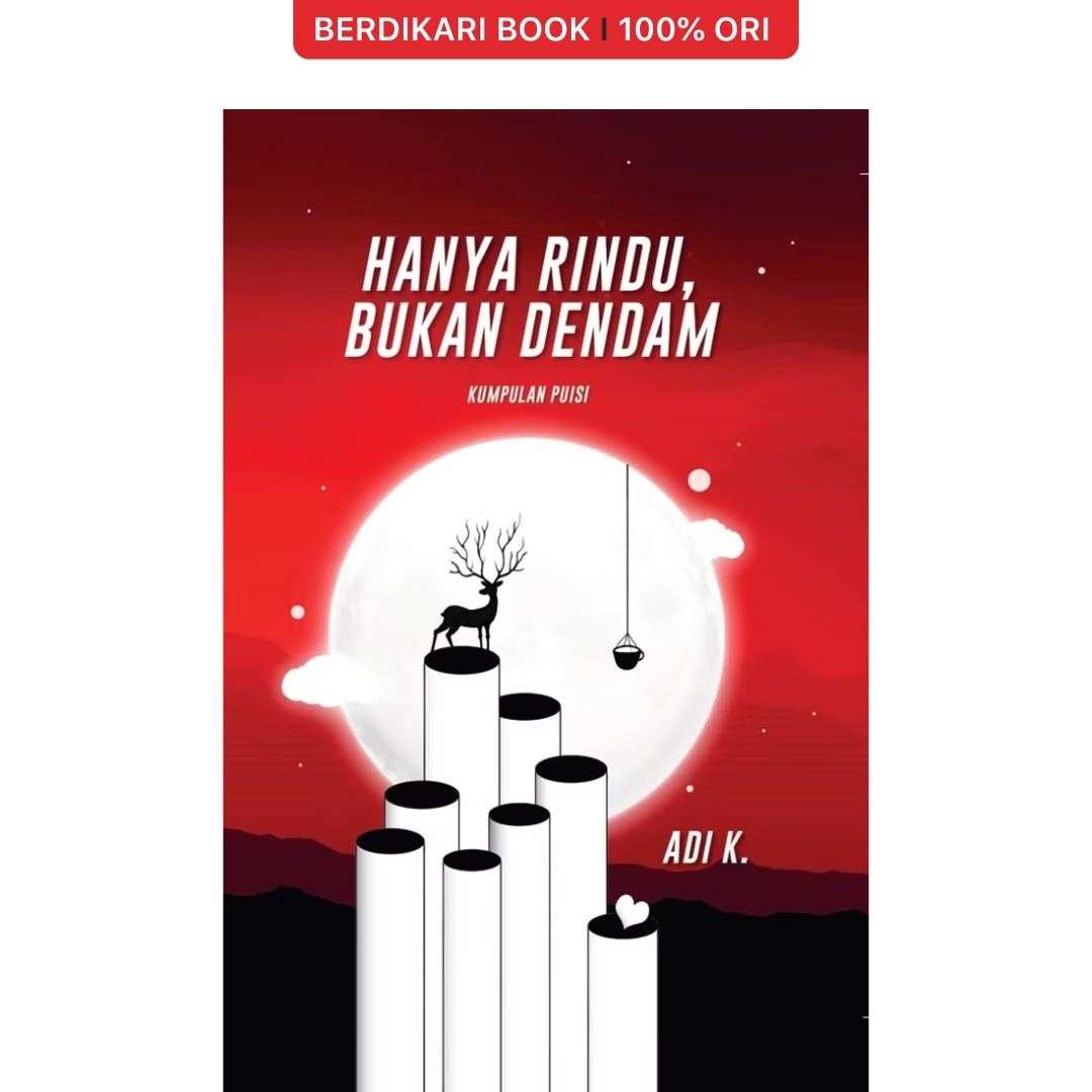 Hanya Rindu, Bukan Dendam (Adi K) - Gramedia
