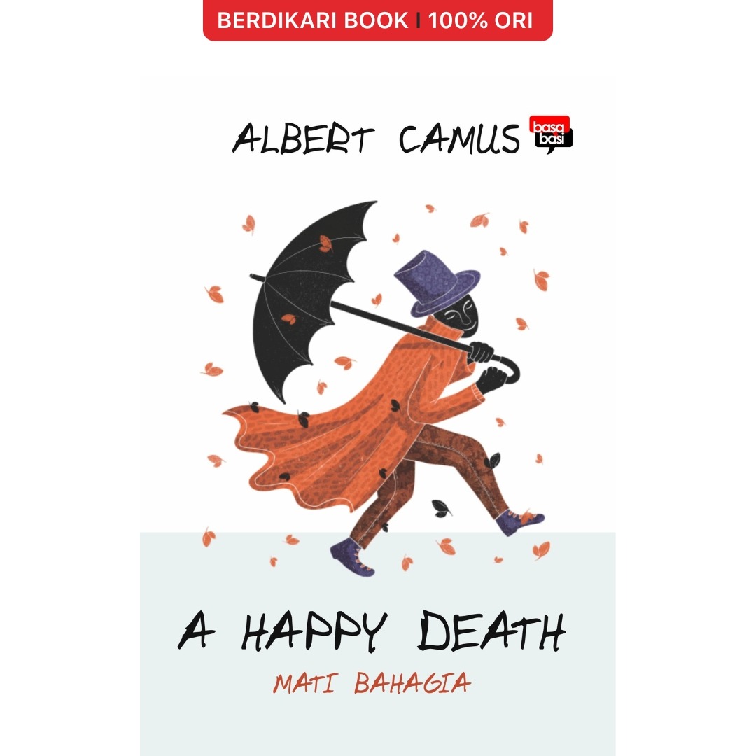 Camus; Mati Bahagia A Happy Death Sebuah Novel - Basabasi