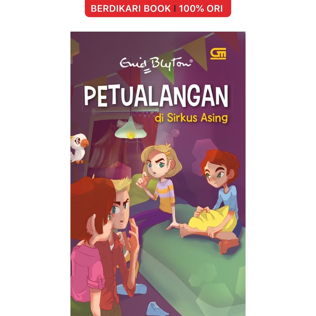Enid Blyton Petualangan di Sirkus Asing - Gramedia