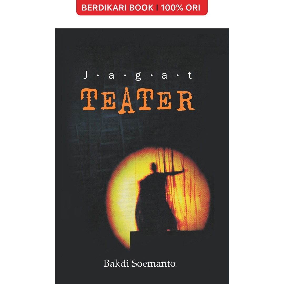 Jagat Teater (Bakdi Soemanto) - Narasi