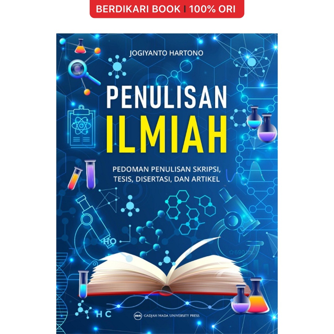 Penulisan Ilmiah Pedoman Penulisan Skripsi, Tesis, Disertasi, dan Artikel - UGM Press