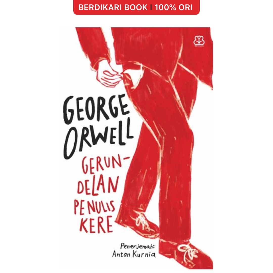 Orwell; Gerundelan Penulis Kere - Mizan