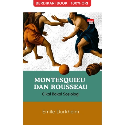 Image of Montesquieu dan Rousseau (Cikal Bakal Sosiologi) - Basabasi