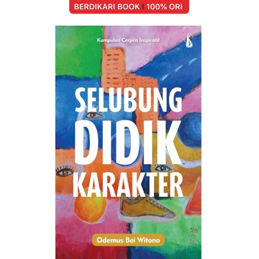 Image of Selubung Didik Karakter: kumpulan cerpen inspiratif (Odemus Bei Witono) - Kanisius