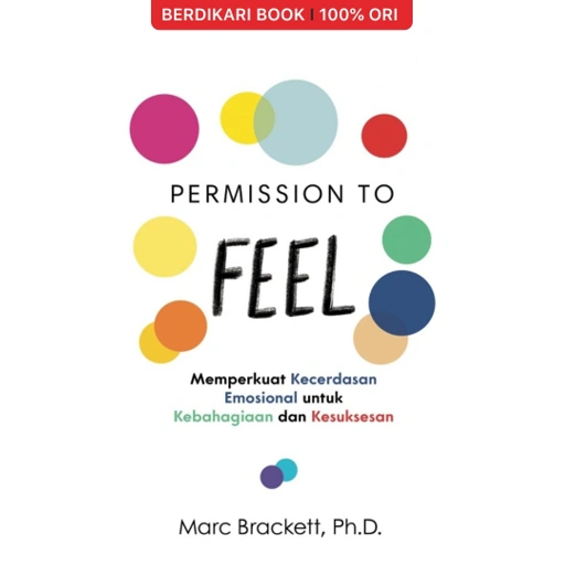 Image of Permission to Feel: Memperkuat Kecerdasan Emosional untuk Kebahagiaan dan Kesuksesan - Alvabet