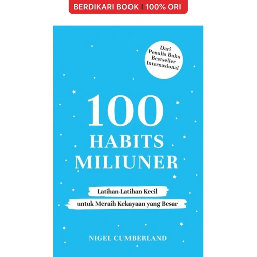 Image of 100 Habits Miliuner: Latihan-Latihan Kecil untuk Meraih Kekayaan yang Besar - Alvabet