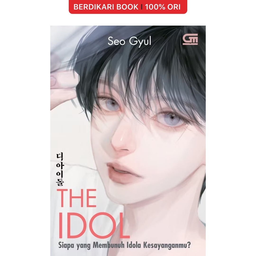 Siapa yang Membunuh Idola Kesayanganmu? (The Idol) - Gramedia