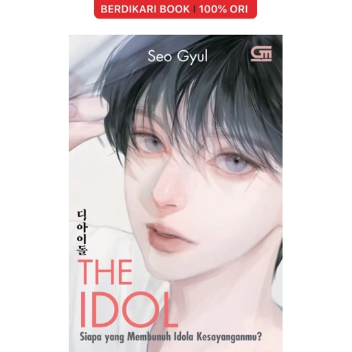 Image of Siapa yang Membunuh Idola Kesayanganmu? (The Idol) - Gramedia