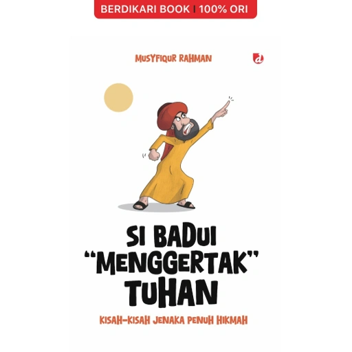 Image of Si Badui Menggertak Tuhan - Diva Press