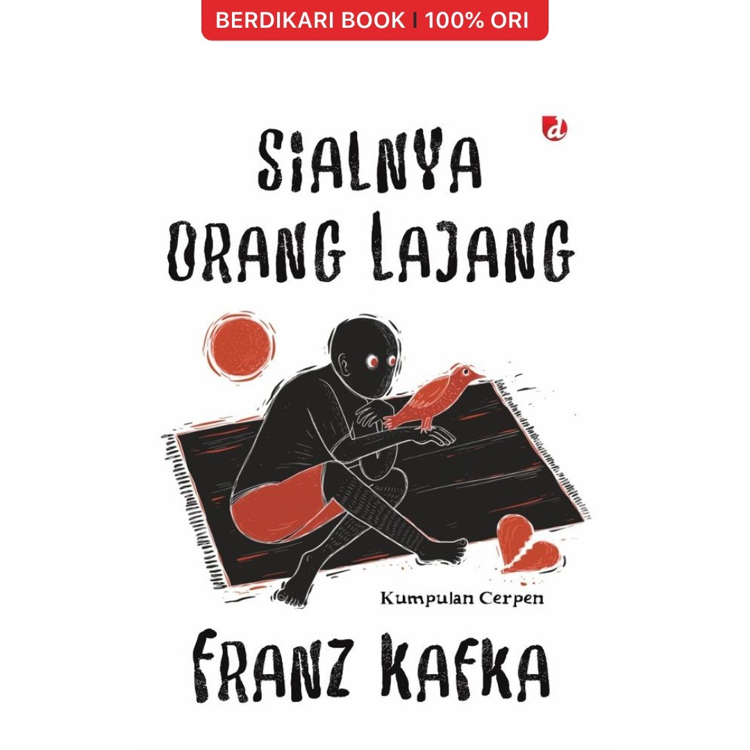 Sialnya Orang Lajang Franz Kafka - Diva Press