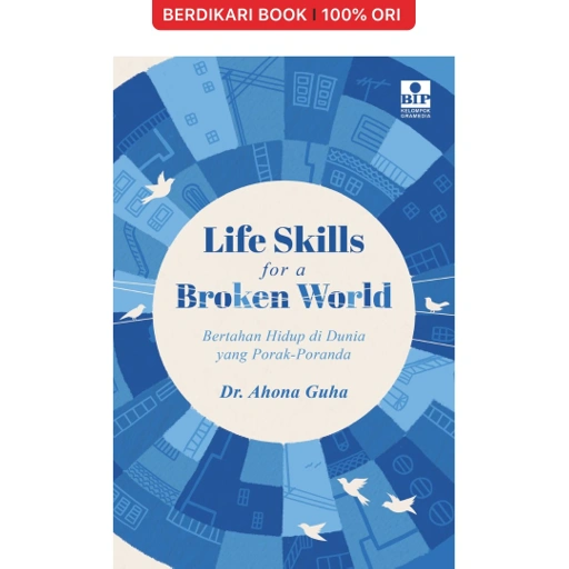 Image of Life Skills for a Broken World: Bertahan Hidup di Dunia yang Porak-Poranda - Gramedia