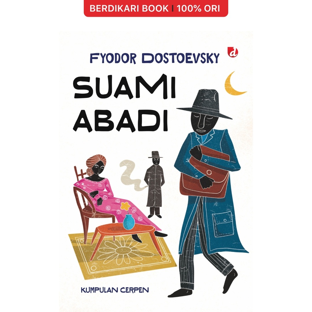 Fyodor Dostoevsky; Suami Abadi - Diva Press