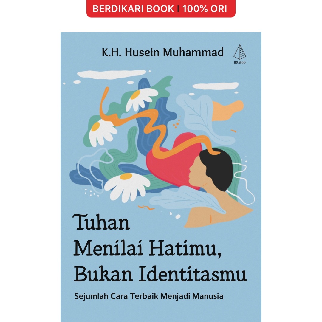 Tuhan Menilai Hatimu, Bukan Identitasmu - Diva Press