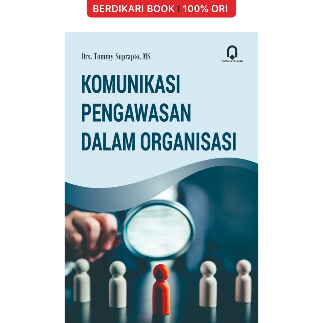 Komunikasi Pengawasan Dalam Organisasi - Pustaka Pelajar