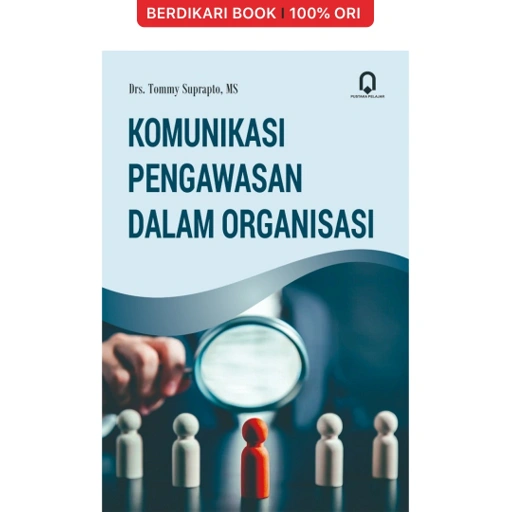 Image of Komunikasi Pengawasan Dalam Organisasi - Pustaka Pelajar