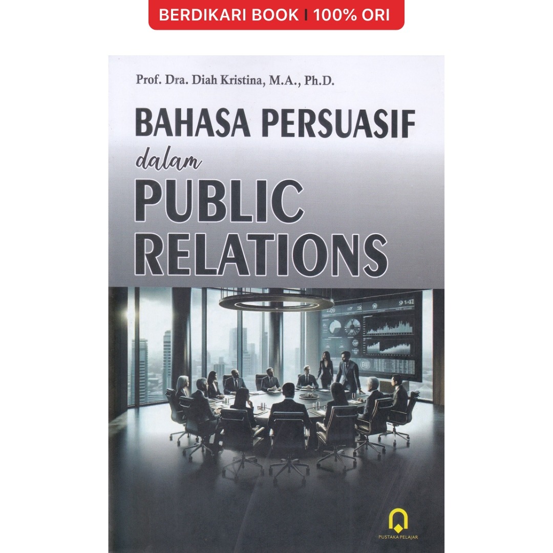 Bahasa Persuasif dalam Public Relations - Pustaka Pelajar