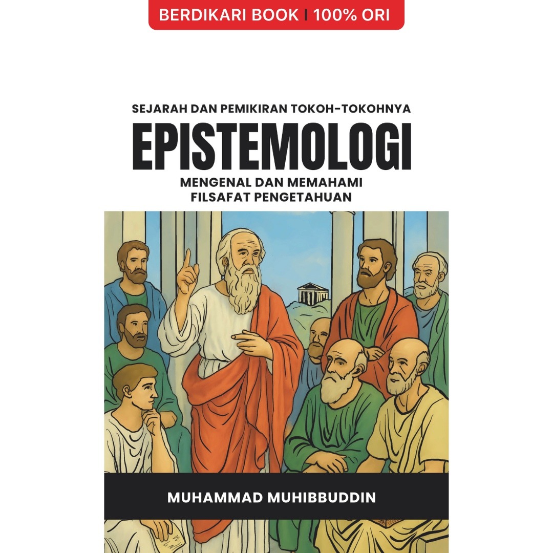 Epistemologi: Mengenal dan Memahami Filsafat Pengetahuan - Diva Press