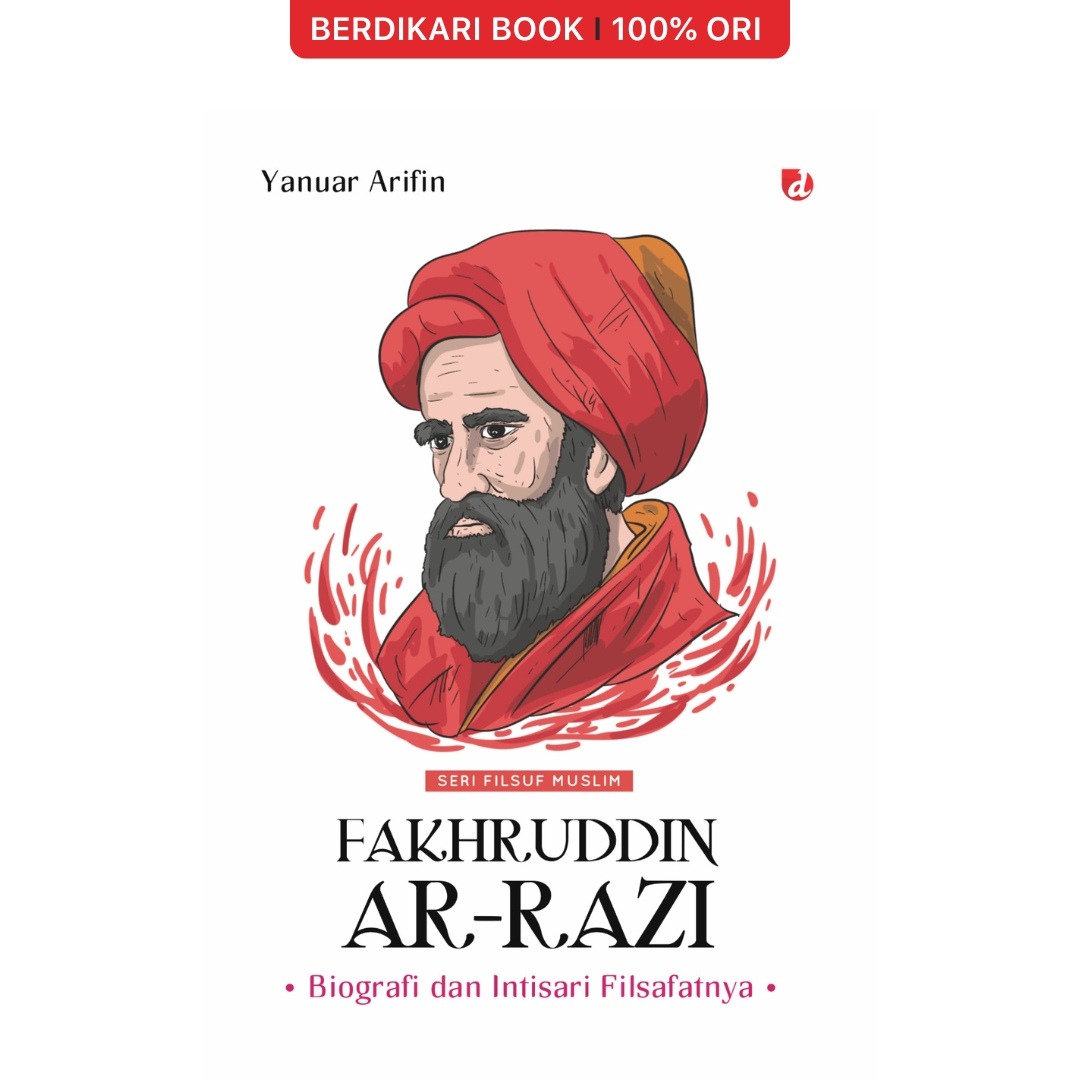 Fakhruddin ar-Razi: Biografi dan Intis Filsafatnya - Diva Press