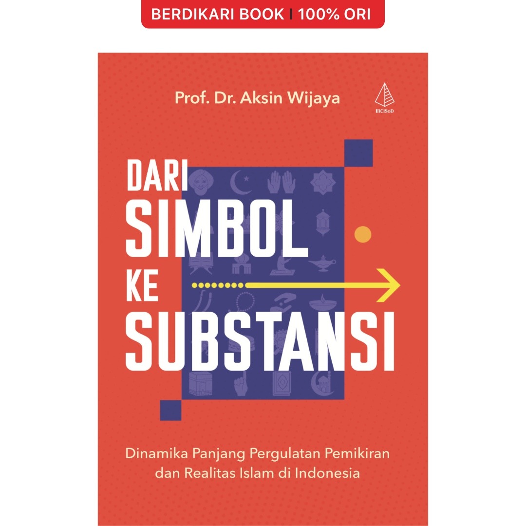 Dari Simbol Ke Substansi - Diva Press