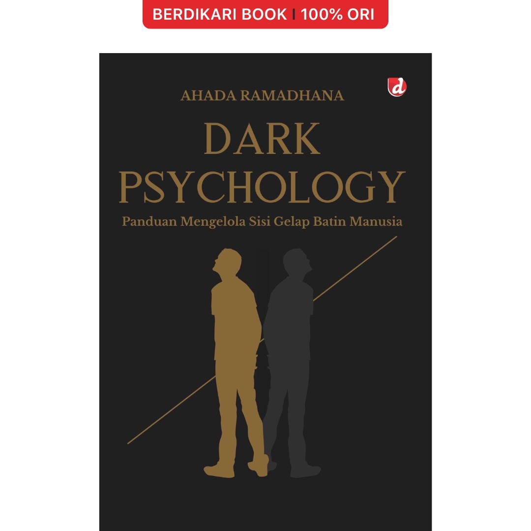 Dark Psychology Panduan Mengelola Sisi Gelap Batin Manusia - Diva Press