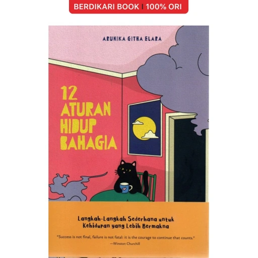 Image of 12 Aturan Hidup Bahagia Langkah-Langkah Sederhana untuk Kehidupan yang Lebih Bermakna - Brilliant Book