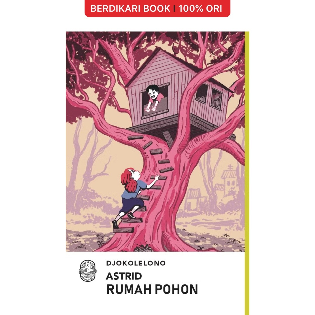 Djokolelono; Astrid Rumah Pohon (Seri Klasik Semasa Kecil) - Gramedia