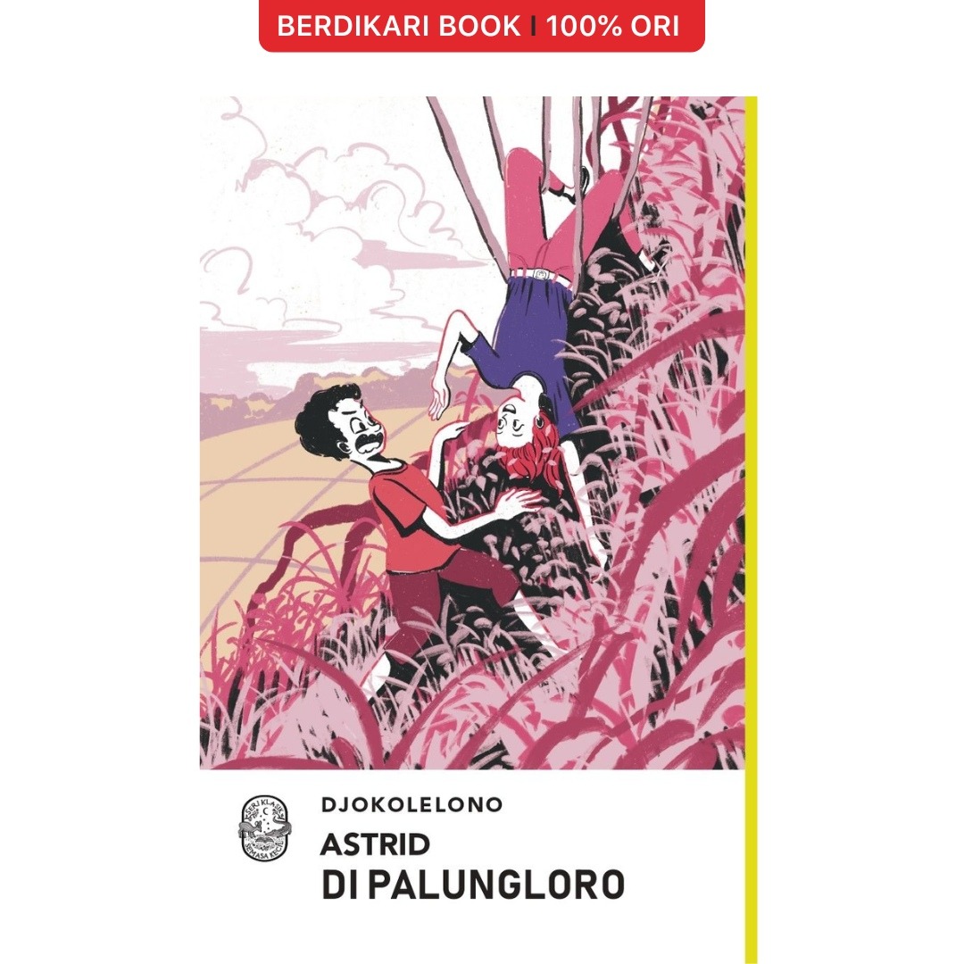 Djokolelono; Astrid di Palungloro (Seri Klasik Semasa Kecil) - Gramedia