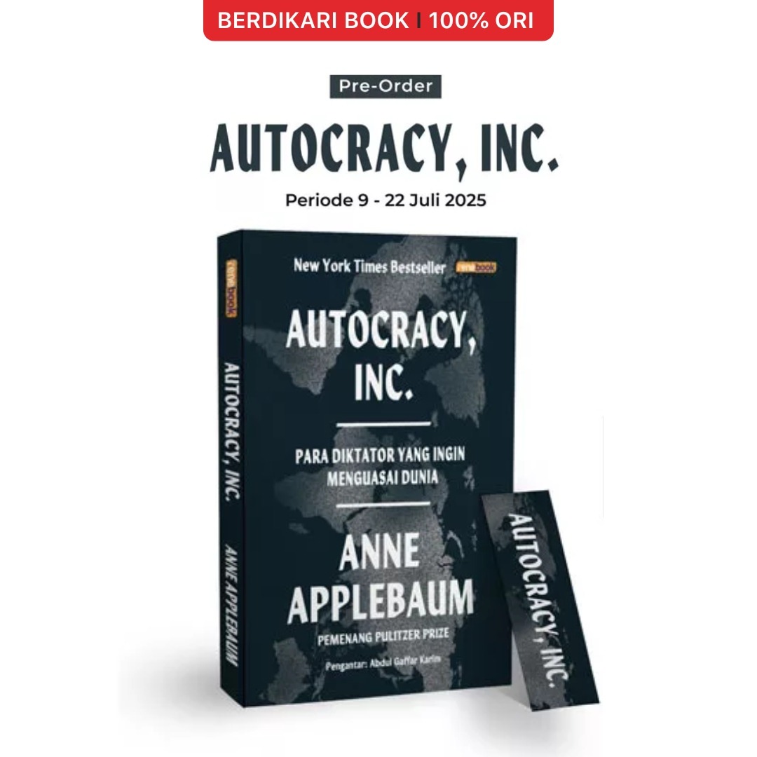Autocracy, Inc. Para Diktator yang Ingin Menguasai Dunia - Renebook
