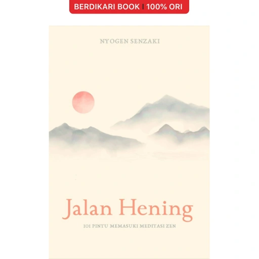 Image of Jalan Hening: 101 Pintu Memasuki Meditasi Zen - Javanica