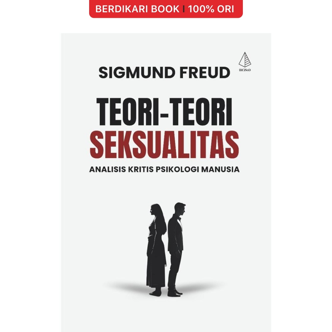 Freud; Teori-Teori Seksualitas: Analisis Kritis Psikologi Manusia - Diva Press