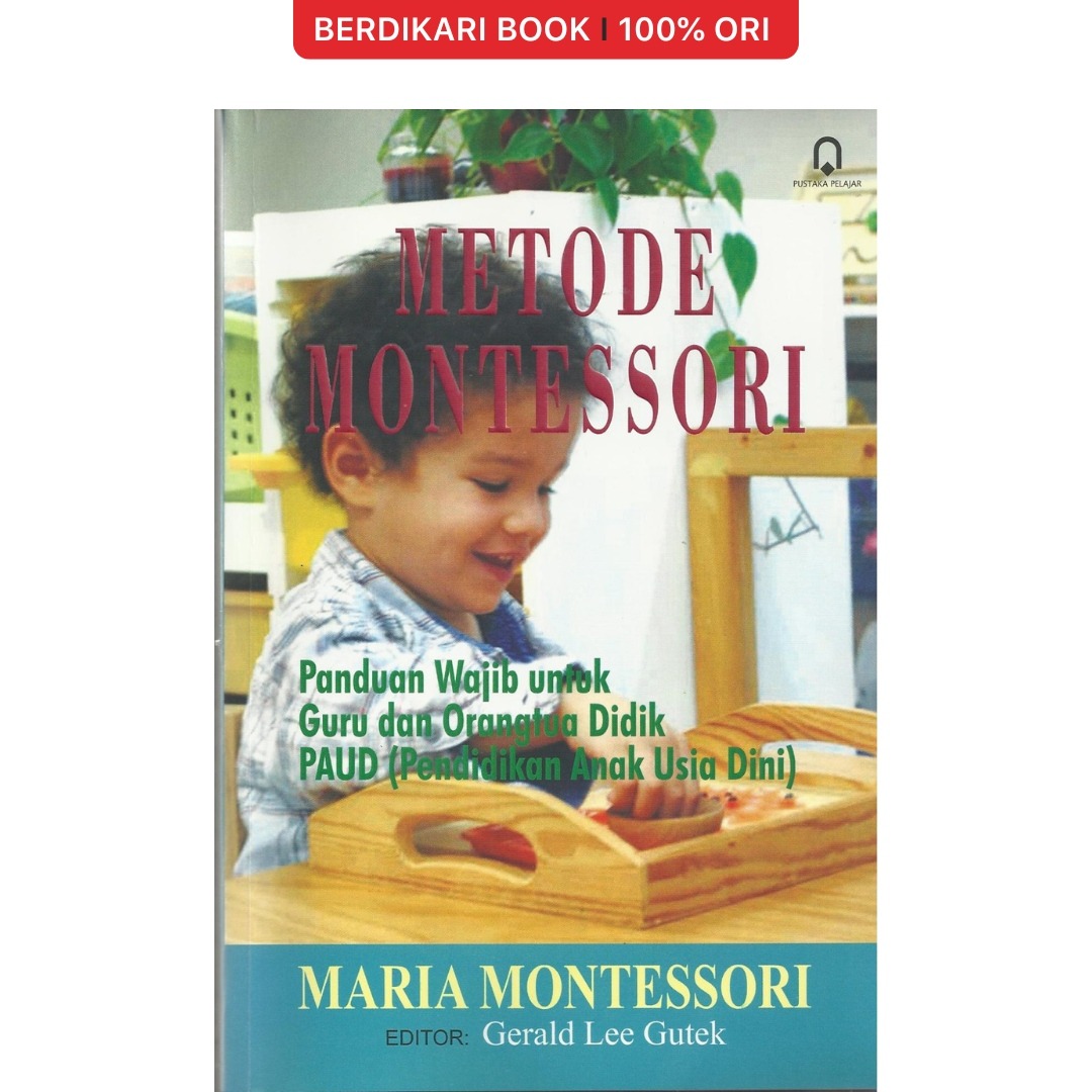 Metode Montessori (Panduan Guru Dan Orang Tua Didik PAUD) - Pustaka Pelajar