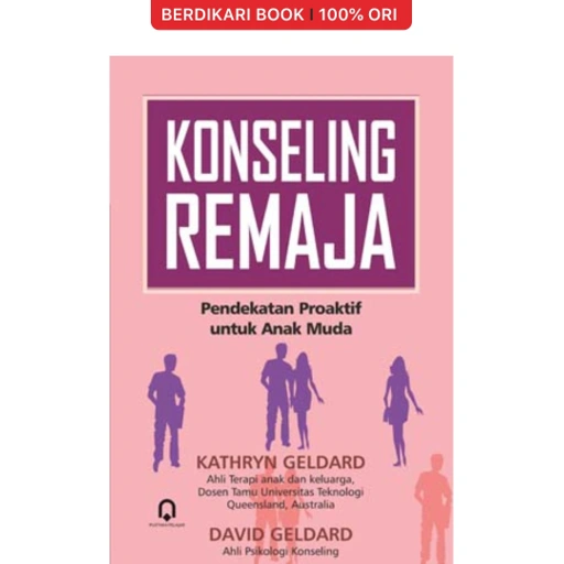 Image of Konseling Remaja (Pendekatan Proaktif Untuk Anak Muda) - Pustaka Pelajar
