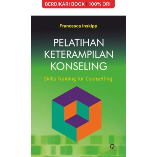 Image of Pelatihan Keterampilan Konseling Skills Training for Counselling - Pustaka Pelajar