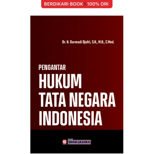 Image of Pengantar Hukum Tata Negara Indonesia (Darmadi Djufri) - Bumi Aksara