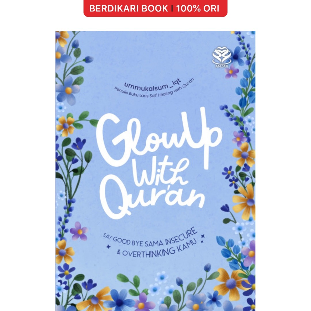 Glow Up with Qur'an (Ummu Kalsum) - Bumi Aksara