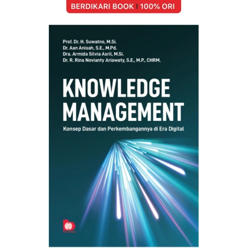 Image of Knowledge Management: Konsep Dasar dan Perkembangannya di Era Digital - Bumi Aksara